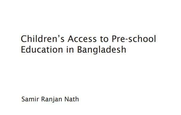 Children’s access to pre-school education in Bangladesh.