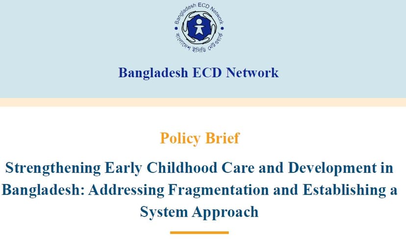 Strengthening Early Childhood Care and Development in Bangladesh: Addressing Fragmentation and Establishing a System Approach